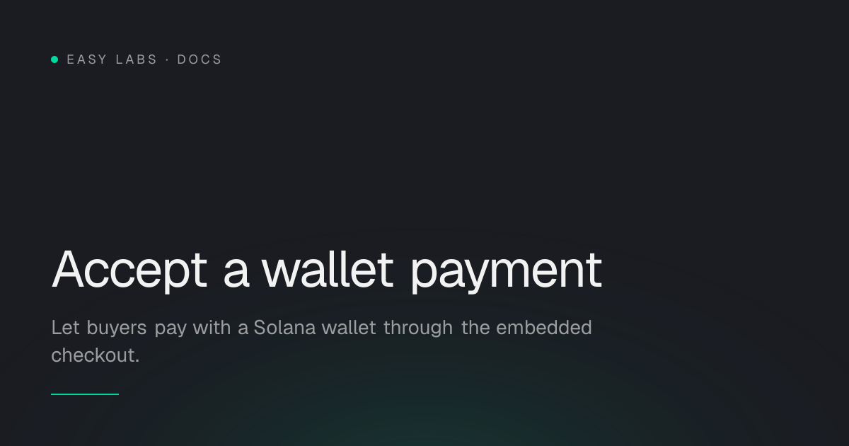 Accept a wallet payment — Easy Labs Docs
