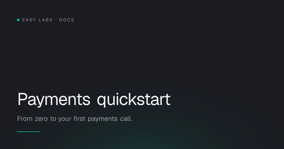 Payments quickstart — Easy Labs Docs